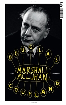 Buchcover von Douglas Couplands Marshall McLuhan Biographie mit einem Foto McLuhans drauf